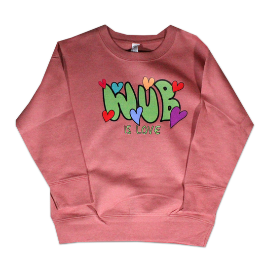 WUB IS LOVE TODDLER SWEATSHIRT