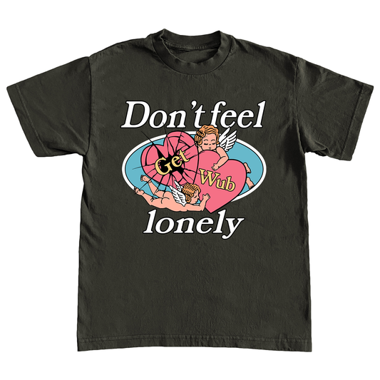 Don't Feel Lonely Shirt - Chocolate Brown