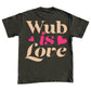 WUB IS LOVE T-SHIRT - CHOCOLATE BROWN