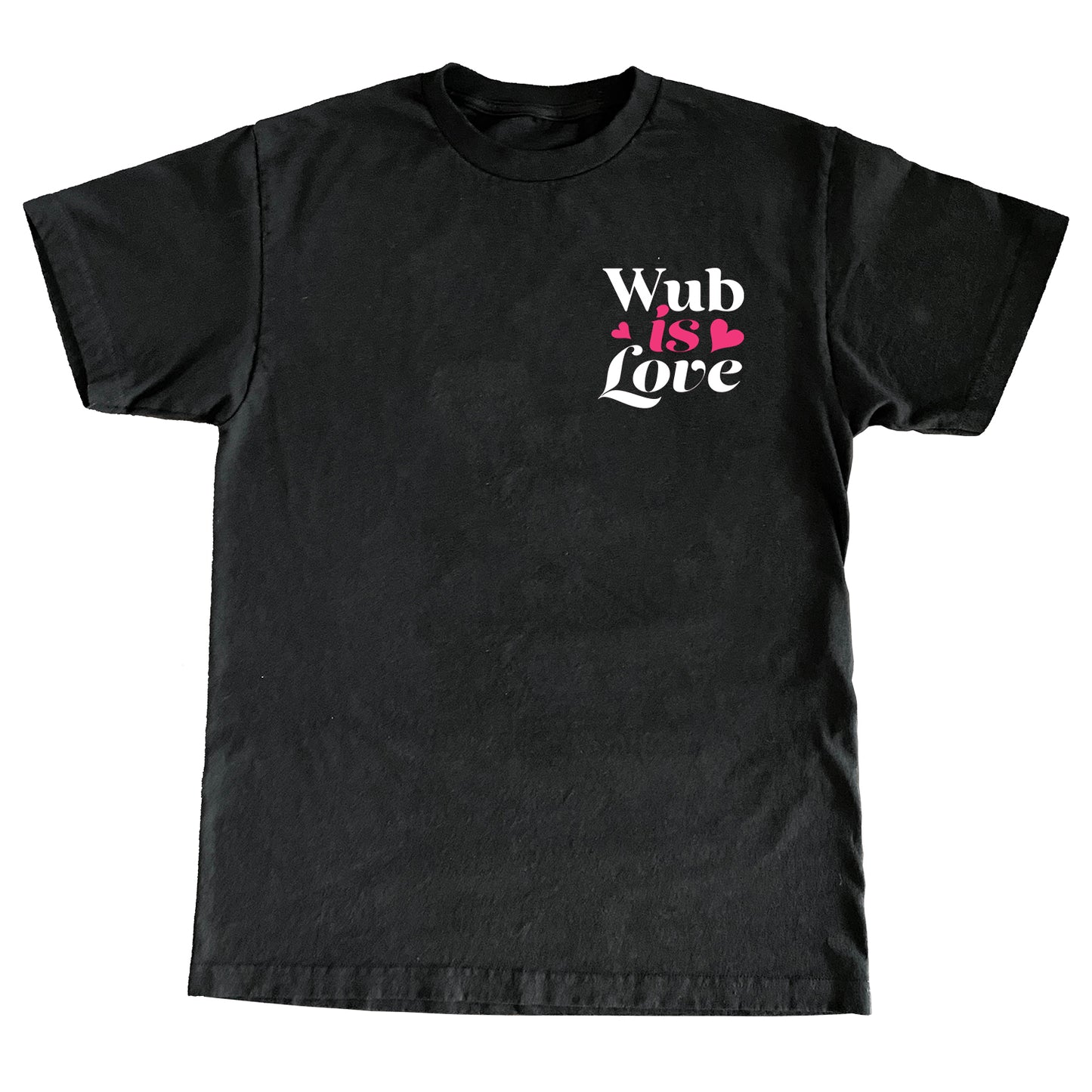 WUB IS LOVE T-SHIRT - BLACK