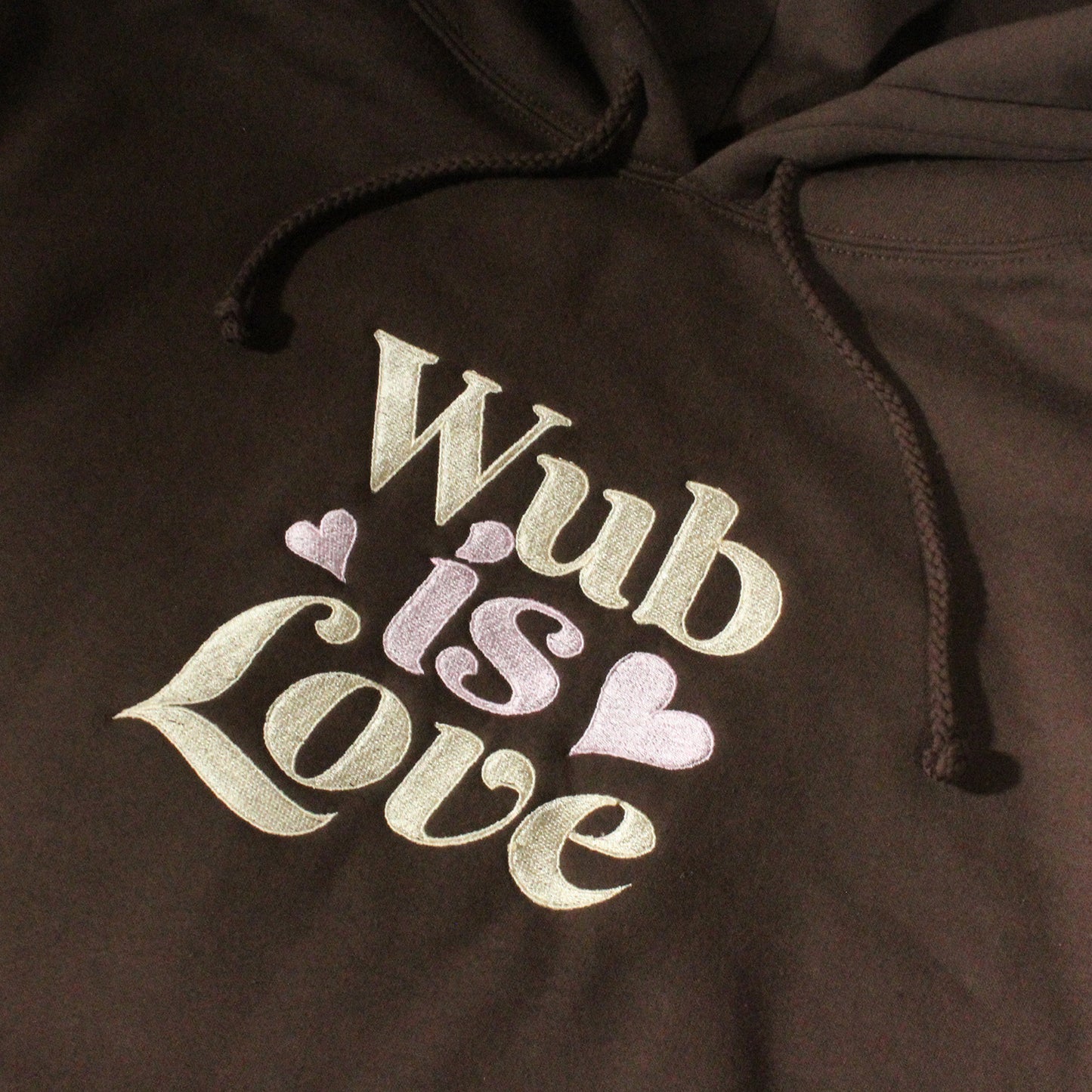 WUB IS LOVE EMBROIDERED HOODIE - BROWN