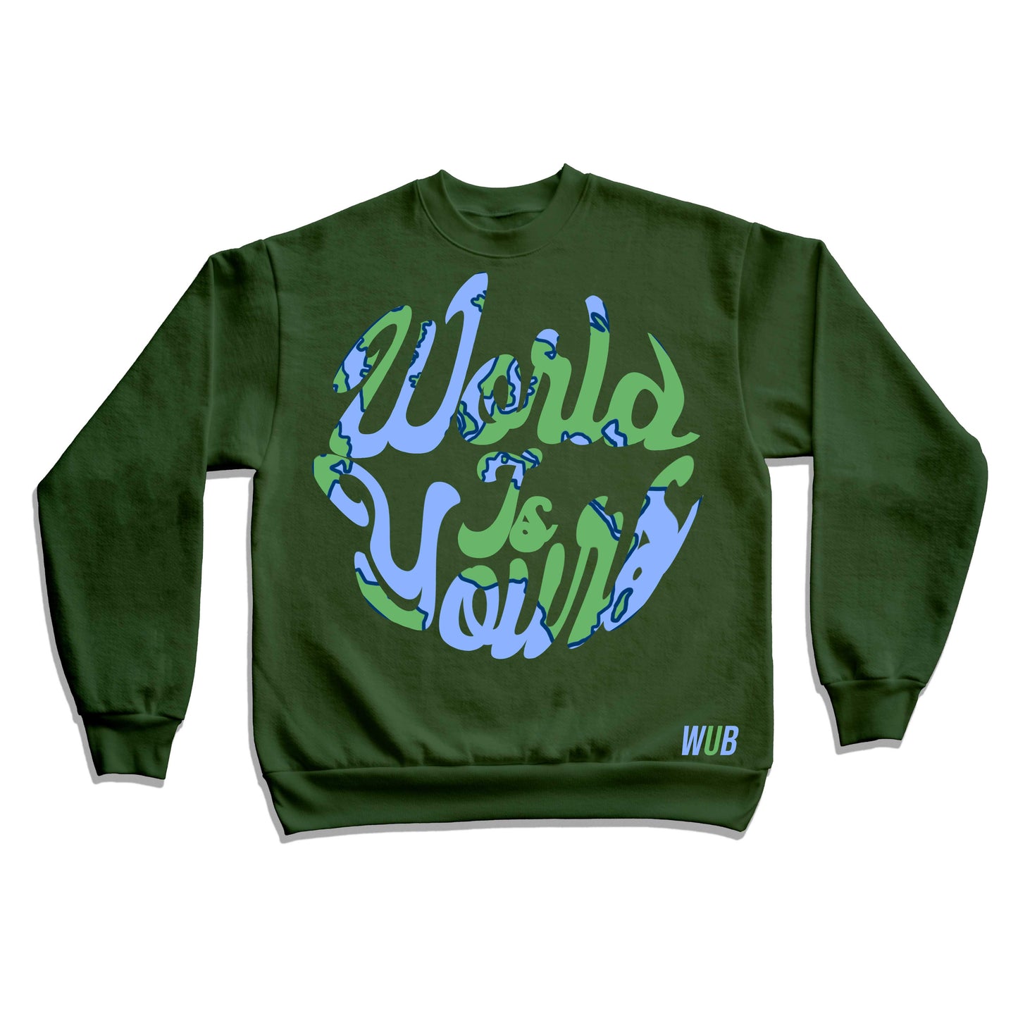 WORLD IS YOURS CREWNECK - FORREST GREEN